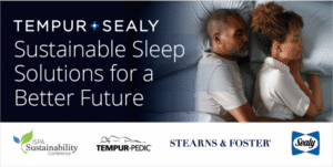 Tempur + Sealy, Sustainable Sleep Solutions for a Better Future
